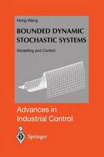 Bounded Dynamic Stochastic Systems: Modelling and Control