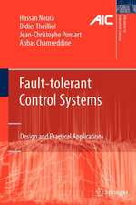 Fault-tolerant Control Systems: Design and Practical Applications