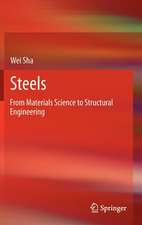 Steels: From Materials Science to Structural Engineering