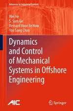 Dynamics and Control of Mechanical Systems in Offshore Engineering