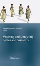 Modeling and Simulating Bodies and Garments