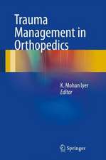 Trauma Management in Orthopedics