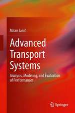 Advanced Transport Systems: Analysis, Modeling, and Evaluation of Performances