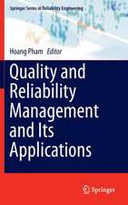 Quality and Reliability Management and Its Applications