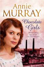 Murray, A: Chocolate Girls