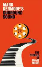 Mark Kermode's Surround Sound