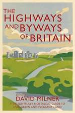 The Highways and Byways of Britain