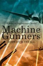 The Machine Gunners: And What Alice Found There