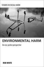 Environmental Harm: An Eco-justice Perspective