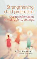 Strengthening Child Protection: Sharing Information in Multi-Agency Settings