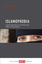 Islamophobia: Lived Experiences of Online and Offline Victimisation