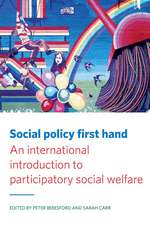 Social Policy First Hand: An International Introduction to Participatory Social Welfare