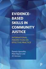 Evidence-based Skills in Criminal Justice: International Research on Supporting Rehabilitation and Desistance