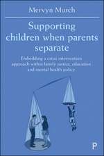 Supporting Children when Parents Separate