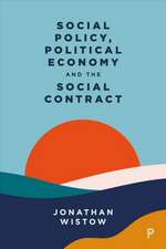 Social Policy, Political Economy and the Social Co ntract