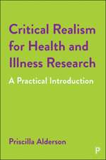 Critical Realism for Health and Illness Research – A Practical Introduction