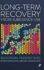 Long–Term Recovery from Substance Use – European P erspectives