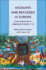 Migrants and Refugees in Europe – Work Integration in Comparative Perspective