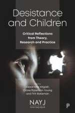 Desistance and Children – Critical Reflections fro m Theory, Research and Practice