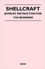 Shellcraft - Jewelry Instruction for the Beginner