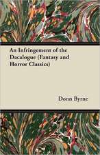 An Infringement of the Dacalogue (Fantasy and Horror Classics)