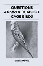 Questions Answered about Cage Birds