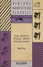 Prof. Beery's Saddle-Horse Instructions - Book Five