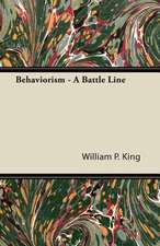 Behaviorism - A Battle Line