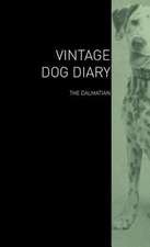 The Vintage Dog Diary - The Dalmatian