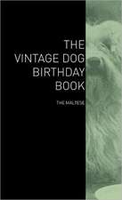 The Vintage Dog Birthday Book - The Maltese