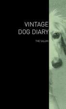 The Vintage Dog Diary - The Saluki