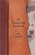 The Vintage Dog Scrapbook - The Samoyed