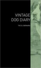 The Vintage Dog Diary - The St. Bernard