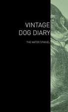 The Vintage Dog Diary - The Water Spaniel