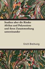 Studien Uber Die Rinder Afrikas Und Polynesiens Und Ihren Zusammenhang Untereinander