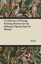 A Collection of Vintage Knitting Patterns for the Making of Spring Tops for Women