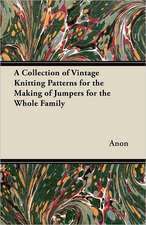 A Collection of Vintage Knitting Patterns for the Making of Jumpers for the Whole Family