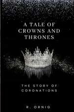 A Tale of Crowns and Thrones