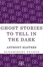 Ghost Stories to Tell in the Dark