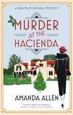 Allen, A: Murder at the Hacienda