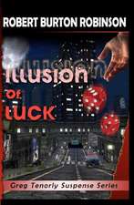 Illusion of Luck: Greg Tenorly Suspense Series - Book 3