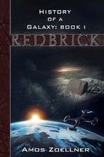 History of a Galaxy - Book 1: Redbrick