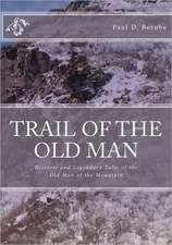 Trail of the Old Man: Historic and Legendary Tales of the Old Man of the Mountain