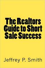 The Realtors Guide to Short Sale Success: Hundreds of Errors in the Paget Report