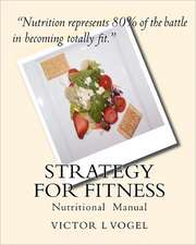 Strategy for Fitness: Nutritional Manual