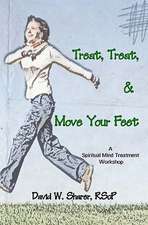 Treat, Treat, and Move Your Feet: A Spiritual Mind Treatment Workshop