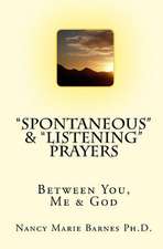 Spontaneous & Listening Prayers