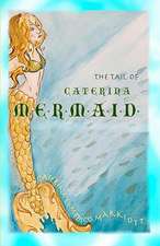 The Tail of Caterina Mermaid: A New Way of Viewing Your Life in Light of Historical Isra'el