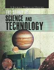 The Story of Science and Technology