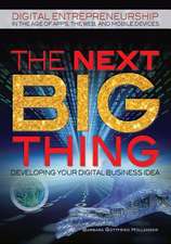 The Next Big Thing: Developing Your Digital Business Idea